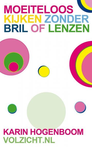 Moeiteloos kijken zonder bril of lenzen - Karin Hogenboom, Verzenden, Zo goed als nieuw, Karin Hogenboom