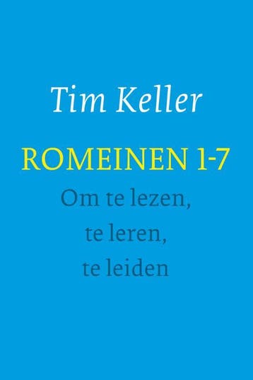 Romeinen 1-7 - Tim Keller 9789051944983, Verzenden, Gelezen, Tim Keller