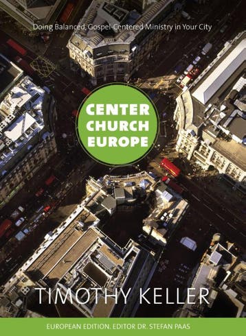 Center Church Europe | Timothy Keller | Nieuw, Ophalen of Verzenden, Nieuw, Timothy Keller