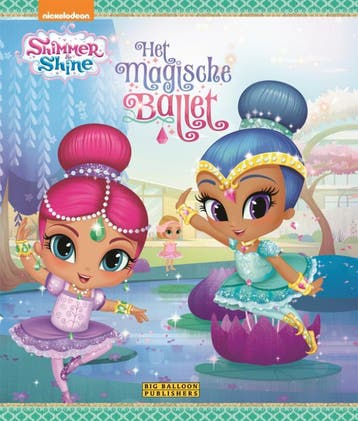 Het magisch ballet / Shimmer & Shine 9789047805526, Verzenden, Zo goed als nieuw