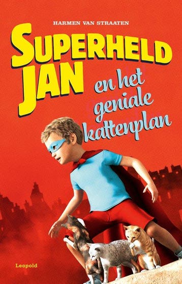 Superheld Jan - het geniale kattenplan - Harmen van Straaten, Boeken, Verzenden, Gelezen