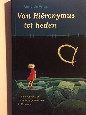 Van Hieronymus Tot Heden - A. de Vries 9789072731234, Boeken, Verzenden, Zo goed als nieuw, A. de Vries