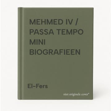 MEHMED IV / PASSA TEMPO MINI BIOGRAFIEEN - El-Fers, Verzenden, Gelezen, El-Fers