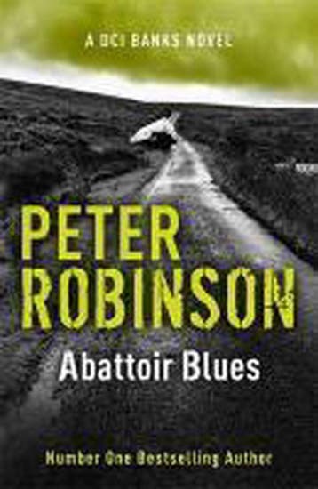 Abattoir Blues - Peter Robinson 9781444704976, Boeken, Verzenden, Gelezen, Peter Robinson