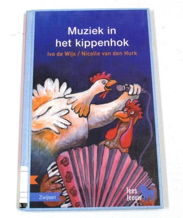 Muziek in het kippenhok / Leesleeuw - Ivo de Wijs, Verzenden, Gelezen, Ivo de Wijs