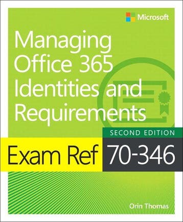 9781509304790 Exam Ref 70346 Managing Office 365 Identiti..., Verzenden, Zo goed als nieuw, Orin Thomas