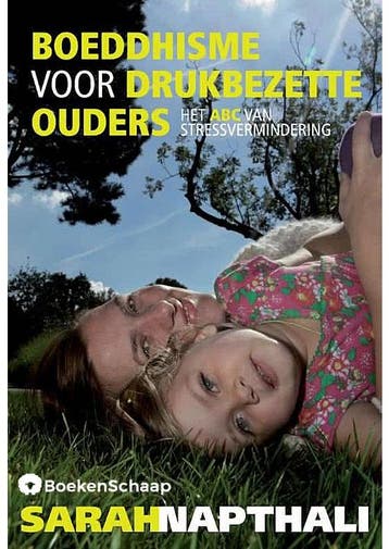 Boeddhisme voor drukbezette ouders Sarah Napthali, Verzenden, Gelezen