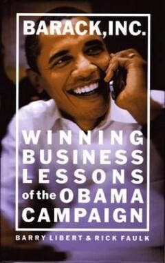 Barack, Inc.:Winning Business Lessons of the Obama Campaign, Verzenden, Zo goed als nieuw, Libert Barry