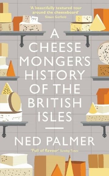 A Cheesemongers History of The British Isles |, Zo goed als nieuw, Ned Palmer