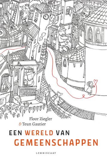 Een Wereld Van Gemeenschappen | Floor Ziegler; Teun Gautier, Ophalen of Verzenden, Nieuw, Floor Ziegler; Teun Gautier