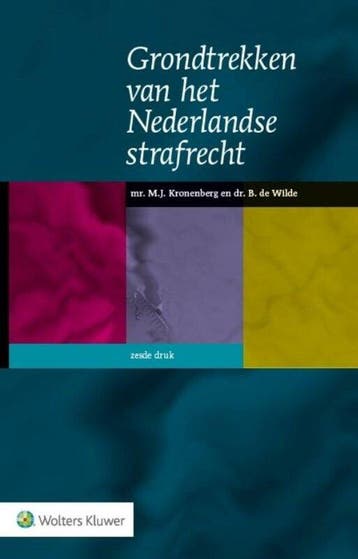 9789013125269 Grondtrekken van het Nederlandse strafrecht, Boeken, Verzenden, Zo goed als nieuw, M.J. Kronenberg