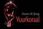 Vuurkoraal / Dwarsligger / 77 9789049800680 Annet de Jong, Boeken, Thrillers, Verzenden, Gelezen, Annet de Jong