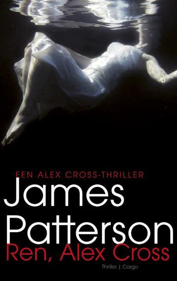 Ren, Alex Cross / Alex Cross / 18 - James Patterson, Verzenden, Zo goed als nieuw, James Patterson