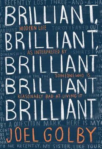 Brilliant, Brilliant, Brilliant Brilliant Brilliant, Verzenden, Zo goed als nieuw, Joel Golby