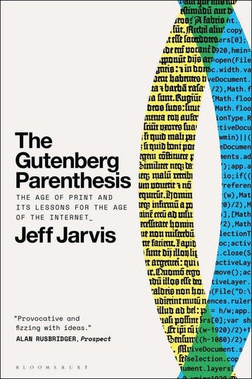 9798765115862 The Gutenberg Parenthesis Jeff Jarvis, Verzenden, Nieuw, Jeff Jarvis