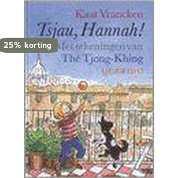 Tsjau, Hannah ! - K. Vrancken 9789021486369, Verzenden, Gelezen, K. Vrancken