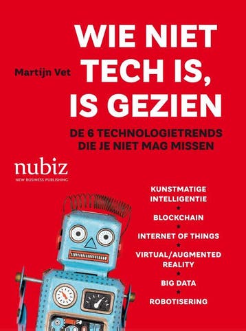 Wie niet tech is is gezien 9789492790200, Boeken, Zo goed als nieuw