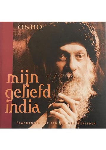 Mijn geliefd india Bhagwan Shree Rajneesh, Osho, Verzenden, Gelezen