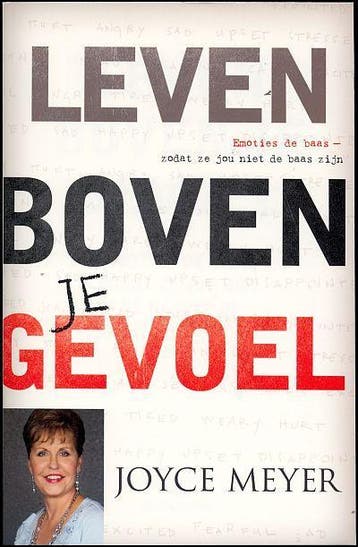 Leef boven je gevoel 9789074115834 Joyce Meyer, Boeken, Verzenden, Zo goed als nieuw, Joyce Meyer