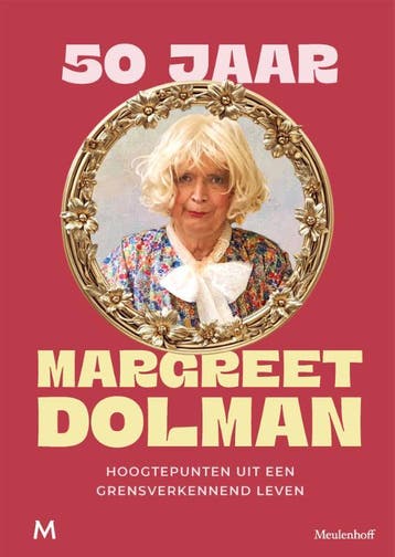50 Jaar Margreet Dolman | Paul Haenen; Ivo Woerden | Nieuw, Ophalen of Verzenden, Nieuw, Paul Haenen; Ivo Woerden