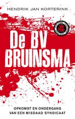 De BV Bruinsma 9789089751546 Hendrik Jan Korterink, Verzenden, Zo goed als nieuw, Hendrik Jan Korterink