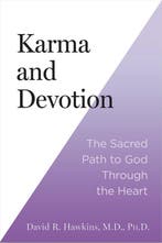 9781401977146 Karma and Devotion David R. Hawkins, Boeken, Verzenden, Nieuw, David R. Hawkins
