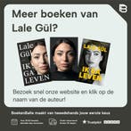 Ik ga leven 9789044657777 Lale Gül, Verzenden, Zo goed als nieuw, Lale Gül