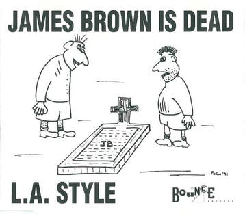 L.A. Style - James Brown Is Dead, Ophalen of Verzenden, Gebruikt