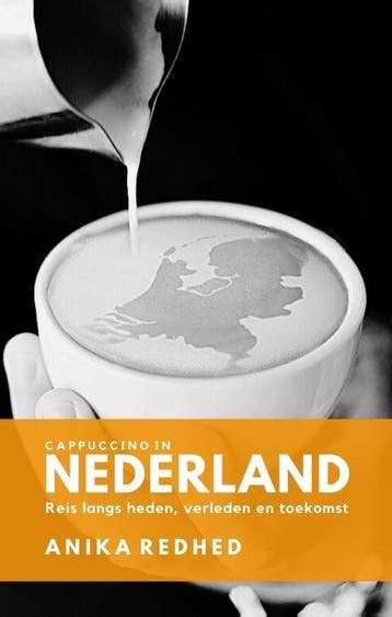 Cappuccino In Nederland | Anika Redhed | Nieuw, Boeken, Ophalen of Verzenden, Nieuw, Anika Redhed