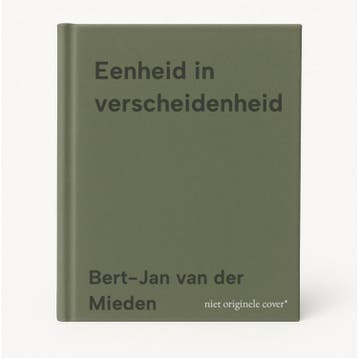 Eenheid in verscheidenheid 9789080861206, Verzenden, Gelezen, Bert-Jan van der Mieden