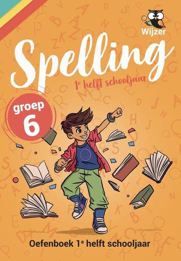 9789490988265 Spelling Groep 6 Oefenboek - 1e helft schoo..., Boeken, Verzenden, Zo goed als nieuw, Wijzer over de Basisschool