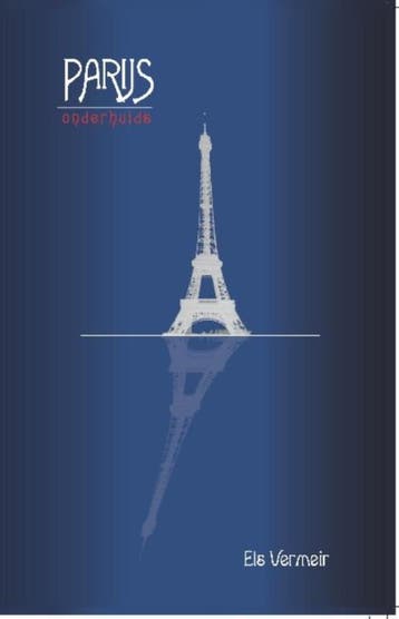 Parijs onderhuids - Els Vermeir 9789462662124, Verzenden, Gelezen, Els Vermeir