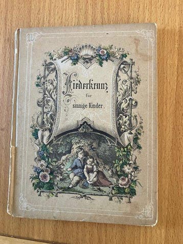 Friedrich Fröbel - Liederkranz für sinnige Kinder -, Antiek en Kunst, Antiek | Boeken en Bijbels