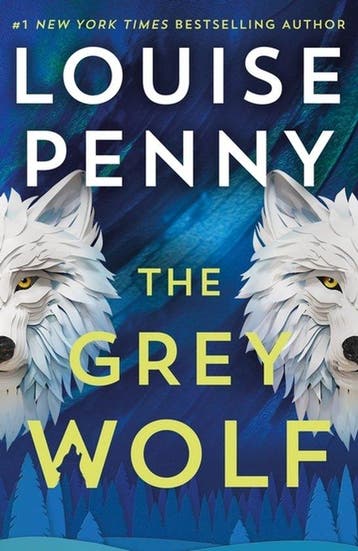 Chief Inspector Gamache-The Grey Wolf - Louise Penny, Verzenden, Zo goed als nieuw, Louise Penny