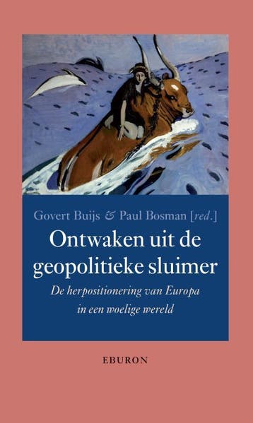 Ontwaken uit de geopolitieke sluimer / Annalen van het, Verzenden, Zo goed als nieuw, Govert Buijs