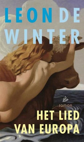 Het lied van Europa | 9789048875405 | Leon de Winter, Boeken, Zo goed als nieuw, Leon de Winter