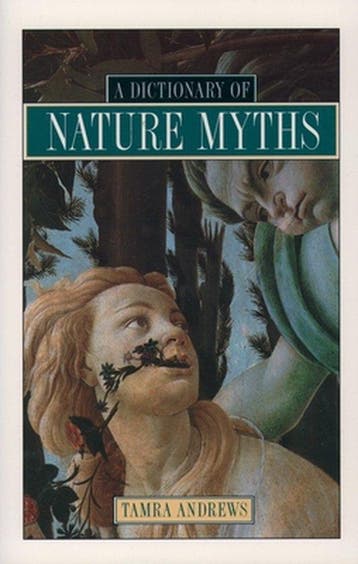 A Dictionary of Nature Myths - Tamra Andrews 9780195136777, Verzenden, Gelezen, Tamra Andrews