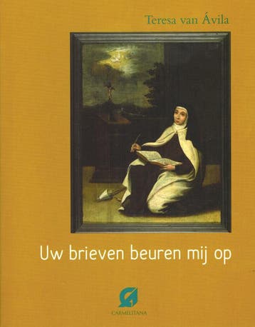 Uw Brieven Beuren Mij Op | Teresa Avila | Nieuw, Ophalen of Verzenden, Nieuw, Teresa Avila