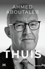 Thuis | 9789089683717 | Ahmed Aboutaleb, Boeken, Zo goed als nieuw, Ahmed Aboutaleb
