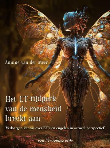 Het Et-Tijdperk Van De Mensheid Breekt Aan | Annine Meer, Ophalen of Verzenden, Nieuw, Annine Meer