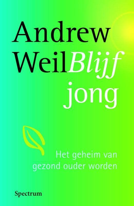 Blijf jong - A. Weil 9789027427212, Boeken, Hobby en Vrije tijd, Gelezen, Verzenden