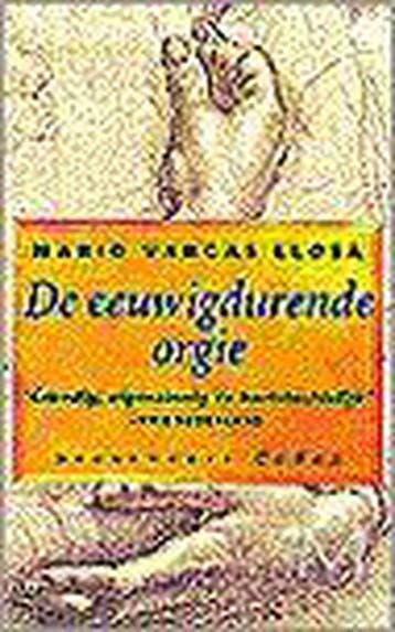 De eeuwigdurende orgie / Meulenhoff Codex - Mario Vargas, Verzenden, Gelezen, Mario Vargas Llosa
