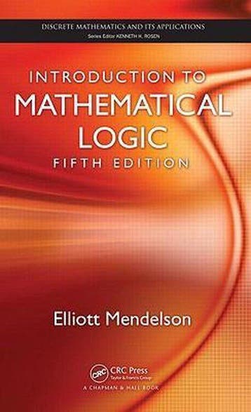 Introduction to Mathematical Logic - Elliott Mendelson, Verzenden, Gelezen, Elliott Mendelson