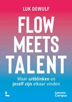 Flow meets talent 9789401435413 Luk Dewulf, Verzenden, Zo goed als nieuw, Luk Dewulf