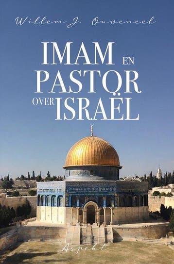 Imam en pastor over Israël - Willem J. Ouweneel, Boeken, Verzenden, Zo goed als nieuw, Willem J. Ouweneel