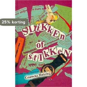Slikken of stikken 9789025109424 Gonneke Huizing, Boeken, Verzenden, Gelezen, Gonneke Huizing