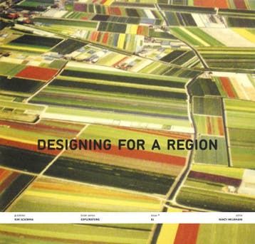 Designing a region / Explorations / 4 9789085069447, Verzenden, Gelezen