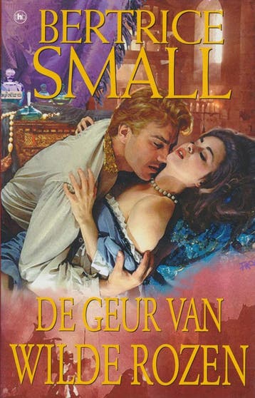 De geur van wilde rozen - Bertrice Small 9789051084962, Verzenden, Gelezen, Bertrice Small