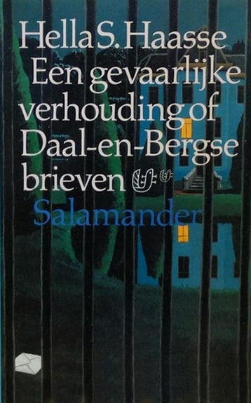Een gevaarlijke verhouding, of Daal-en-Bergse brieven /, Boeken, Verzenden, Gelezen, Hella S. Haasse