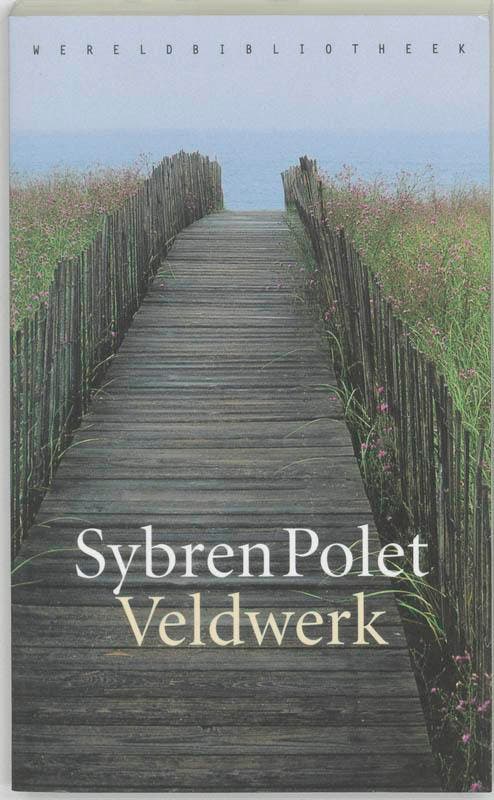 Veldwerk 9789028419360 Sybren Polet, Boeken, Romans, Zo goed als nieuw, Verzenden